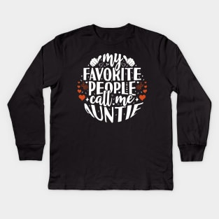 My Favorite People Call Me Auntie Kids Long Sleeve T-Shirt